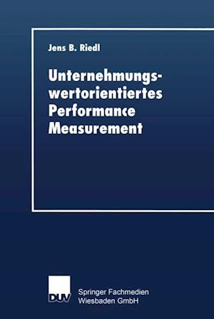 Unternehmungswertorientiertes Performance Measurement