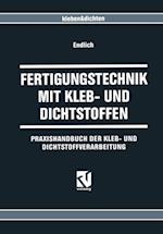 Fertigungstechnik mit Kleb- und Dichtstoffen