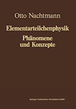 Phänomene und Konzepte der Elementarteilchenphysik