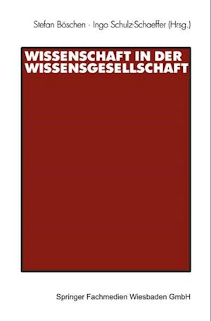 Wissenschaft in der Wissensgesellschaft