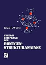 Theorie und Praxis der Röntgenstrukturanalyse