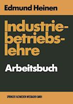 Industriebetriebslehre — Arbeitsbuch