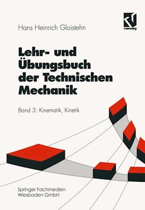 Lehr- und Übungsbuch der Technischen Mechanik