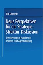 Neue Perspektiven für die Strategie-Struktur-Diskussion