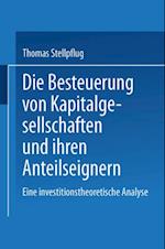 Die Besteuerung von Kapitalgesellschaften und ihren Anteilseignern