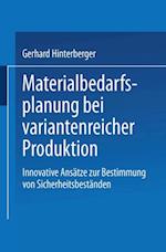 Materialbedarfsplanung bei variantenreicher Produktion