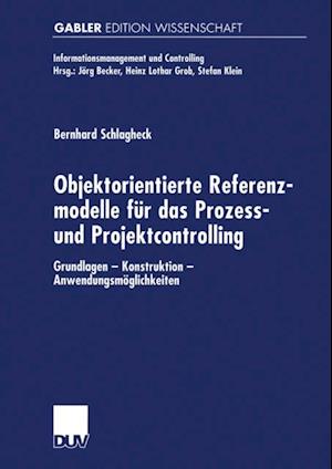 Objektorientierte Referenzmodelle für das Prozess- und Projektcontrolling