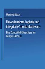 Flussorientierte Logistik und integrierte Standardsoftware