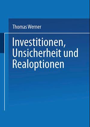 Investitionen, Unsicherheit und Realoptionen