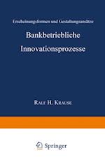 Bankbetriebliche Innovationsprozesse