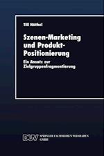 Szenen-Marketing und Produkt-Positionierung