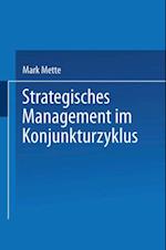 Strategisches Management im Konjunkturzyklus