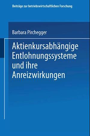 Aktienkursabhängige Entlohnungssysteme und ihre Anreizwirkungen