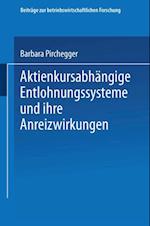 Aktienkursabhängige Entlohnungssysteme und ihre Anreizwirkungen