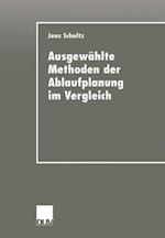 Ausgewählte Methoden der Ablaufplanung im Vergleich