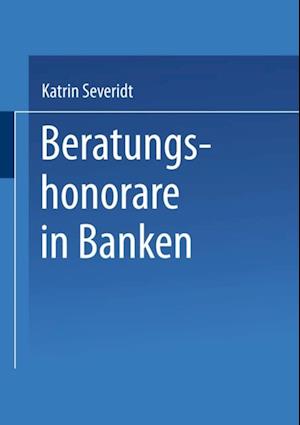 Beratungshonorare in Banken