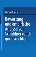 Bewertung und empirische Analyse von Schuldnerkündigungsrechten