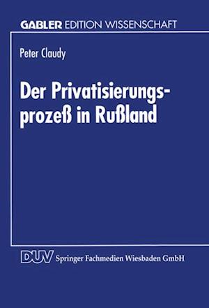 Der Privatisierungsprozeß in Rußland