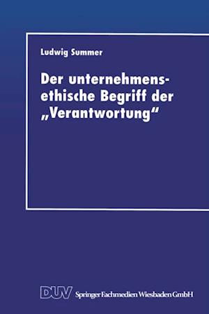 Der unternehmensethische Begriff der „Verantwortung“