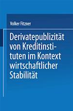 Derivatepublizität von Kreditinstituten im Kontext wirtschaftlicher Stabilität