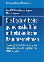 Die Dach-Arbeitsgemeinschaft für mittelständische Bauunternehmen