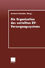 Die Organisation des verteilten DV-Versorgungssystems