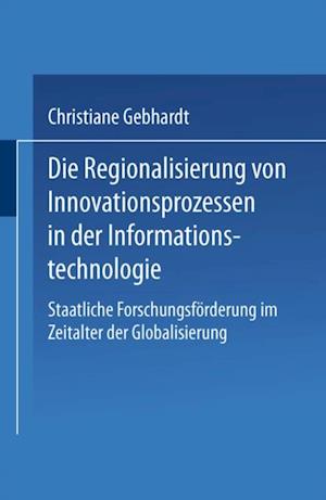 Die Regionalisierung von Innovationsprozessen in der Informationstechnologie