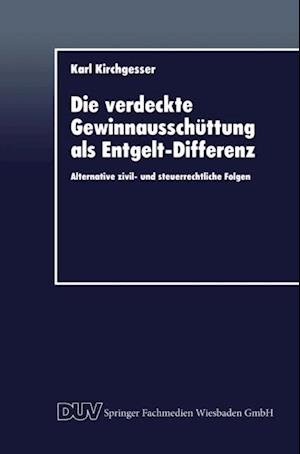 Die verdeckte Gewinnausschüttung als Entgelt-Differenz