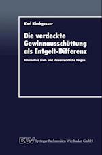 Die verdeckte Gewinnausschüttung als Entgelt-Differenz