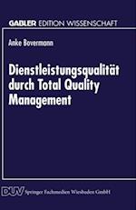 Dienstleistungsqualität durch Total Quality Management