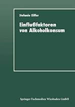 Einflußfaktoren von Alkoholkonsum