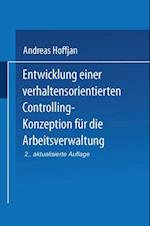 Entwicklung einer verhaltensorientierten Controlling-Konzeption für die Arbeitsverwaltung