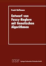 Entwurf von Fuzzy-Reglern mit Genetischen Algorithmen