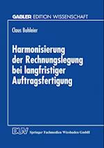 Harmonisierung der Rechnungslegung bei langfristiger Auftragsfertigung