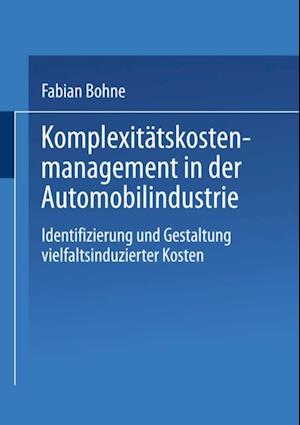 Komplexitätskostenmanagement in der Automobilindustrie