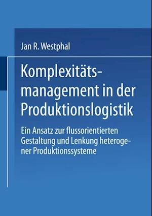 Komplexitätsmanagement in der Produktionslogistik