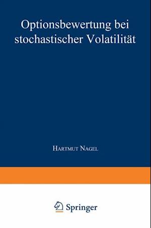 Optionsbewertung bei stochastischer Volatilität