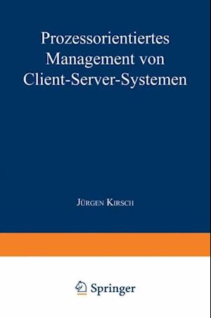 Prozessorientiertes Management von Client-Server-Systemen