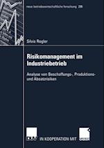 Risikomanagement im Industriebetrieb