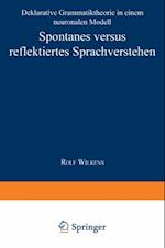 Spontanes versus reflektiertes Sprachverstehen