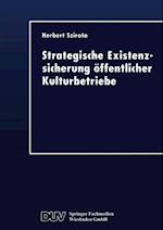 Strategische Existenzsicherung öffentlicher Kulturbetriebe