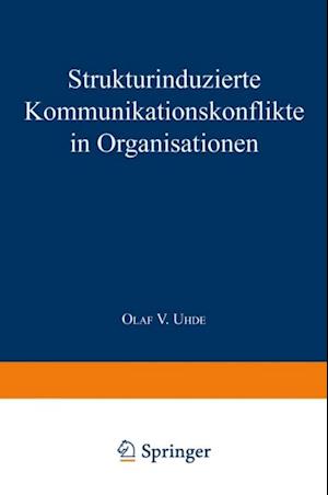 Strukturinduzierte Kommunikationskonflikte in Organisationen