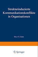 Strukturinduzierte Kommunikationskonflikte in Organisationen