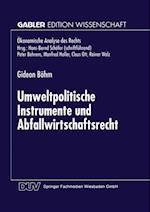 Umweltpolitische Instrumente und Abfallwirtschaftsrecht