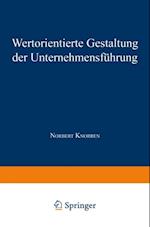 Wertorientierte Gestaltung der Unternehmensführung