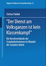 „Der Dienst am Volksganzen ist kein Klassenkampf“