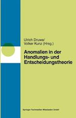 Anomalien in Handlungs- und Entscheidungstheorien