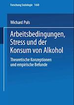 Arbeitsbedingungen, Stress und der Konsum von Alkohol