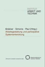 Arbeitsgestaltung und partizipative Systementwicklung