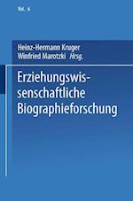 Erziehungswissenschaftliche Biographieforschung